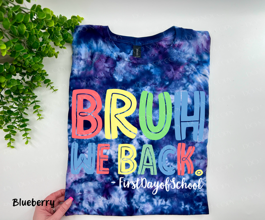 Bruh We Back Teachers - Bluebery Ice Dye TSHIRT - YOUTH & ADULTr