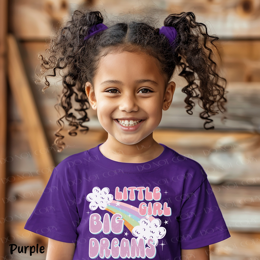 Little Girl Big Dreams - YOUTH - Custom