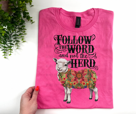 Follow The Word And Not The Herd - Custom