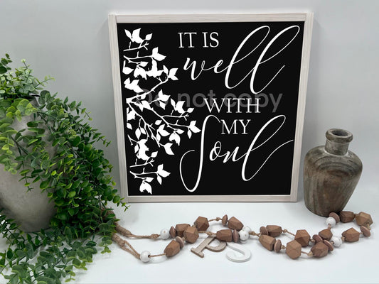 It Is Well With My Soul - Wood Sign