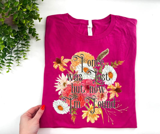 I Once Was Lost But Now I’m Found Floral - Custom