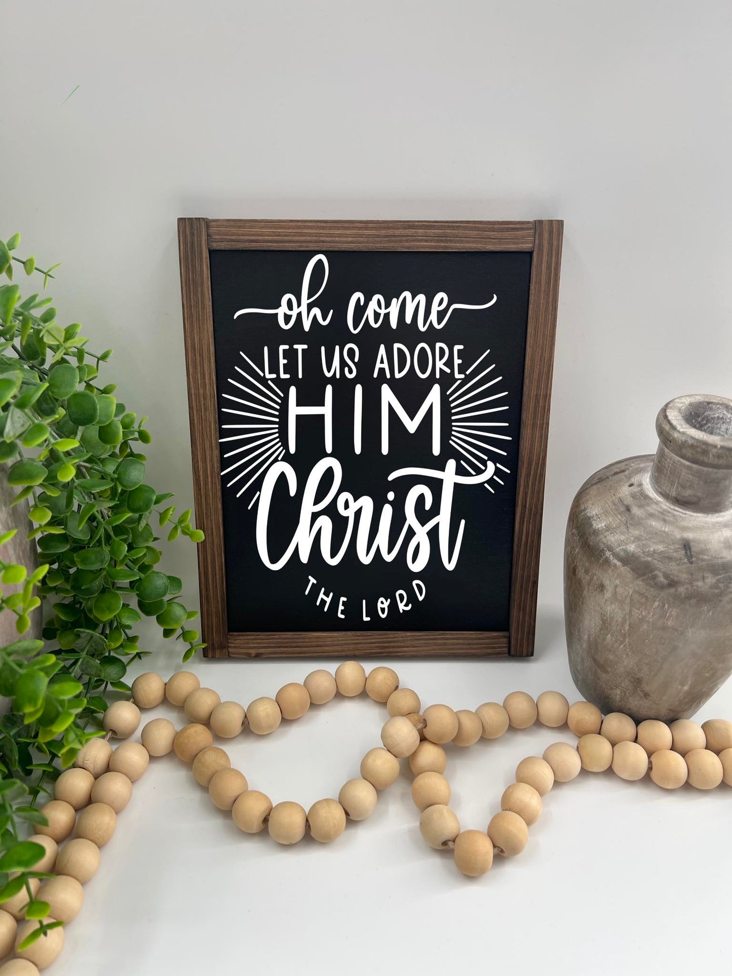 Oh Come Let Us Adore Him - Wood Sign