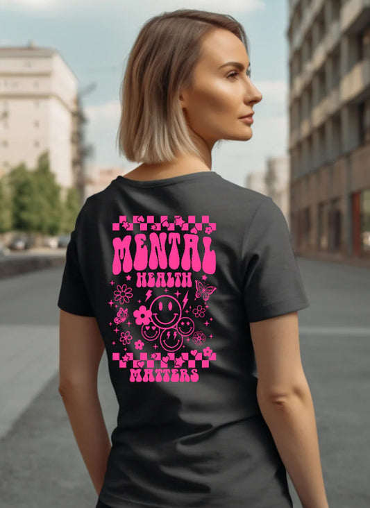 Mental Health Matters Pink - LAST CHANCE - Custom