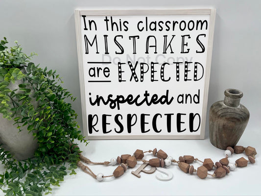 In This Classroom Mistakes Are Expected - Wood Sign