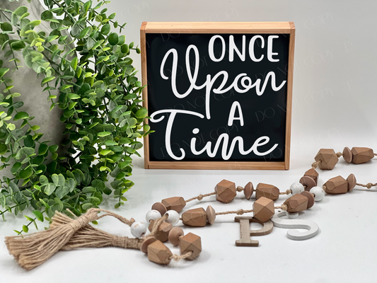 Once Upon A Time - Wood Sign