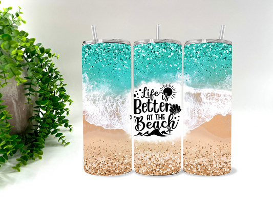 Life Is Better At The Beach - 20 oz Tumbler