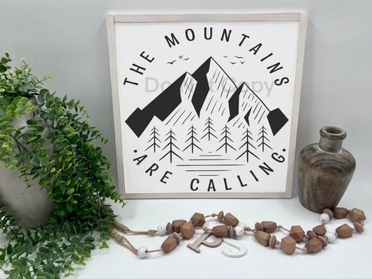 The Mountains Are Calling - Wood Sign