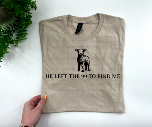 He Left The 99 To Find Me - Custom