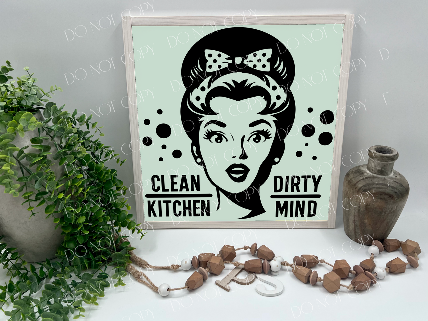 Clean Kitchen Dirty Mind Vintage Lady - Wood Sign