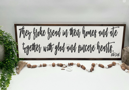 They Broke Bread - Wood Sign