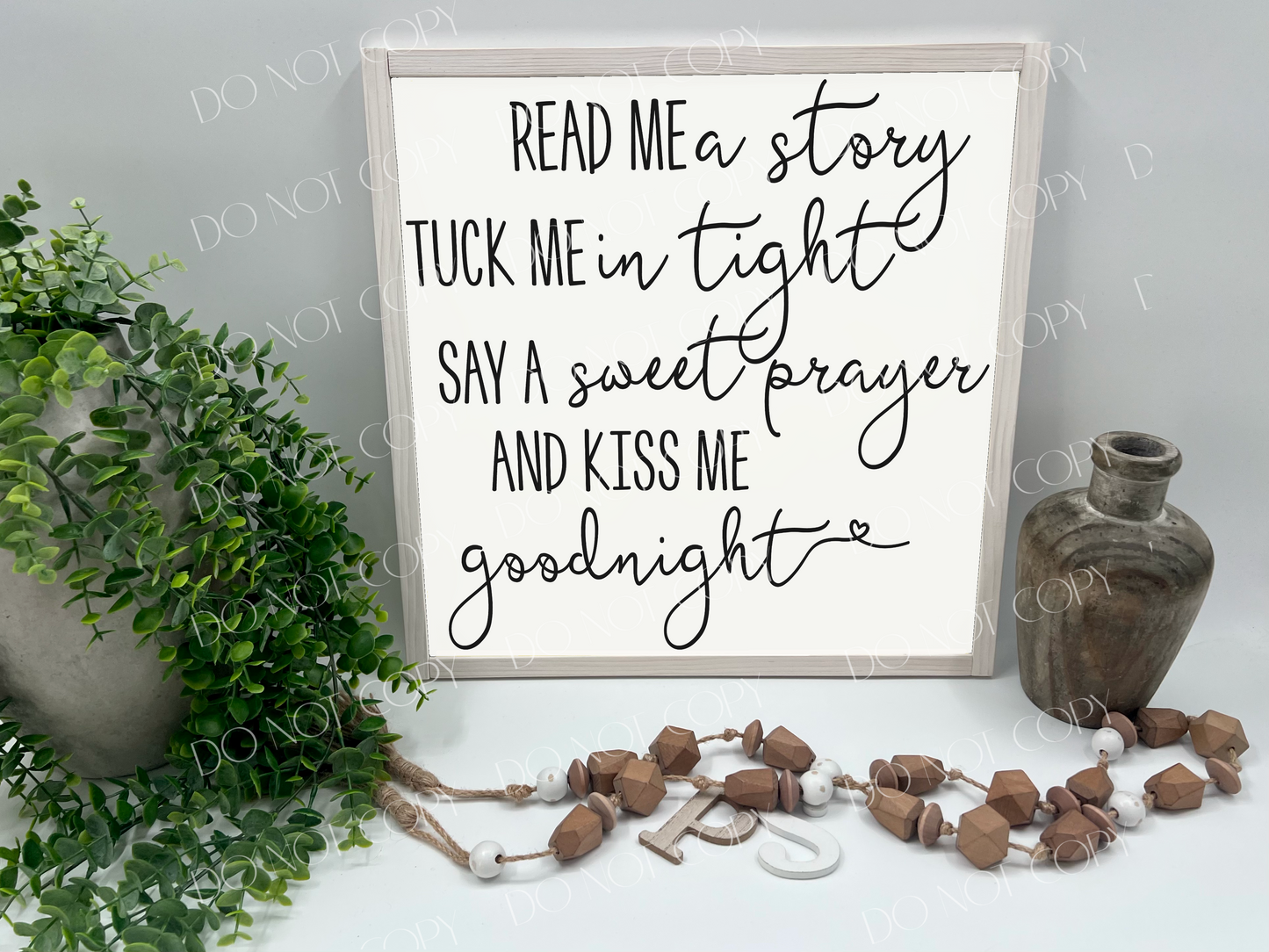 Read Me A Story And Kiss Me Goodnight - Wood Sign