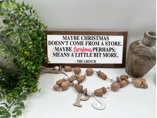 Maybe Christmas Doesn’t Come From A Store - Wood Sign