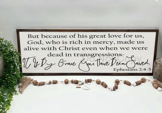 It Is By Grace You Have Been Saved - Wood Sign