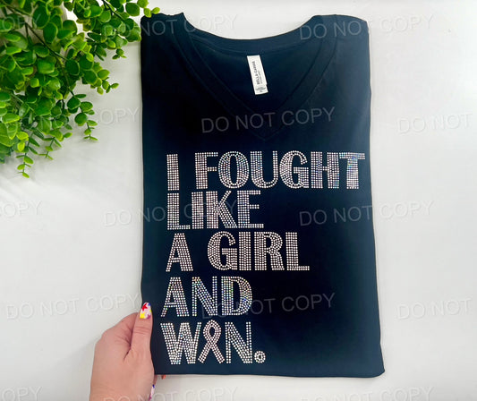 #127 - I Fought Like A Girl And Won Breast Cancer - SPANGLED PRINT ONLY