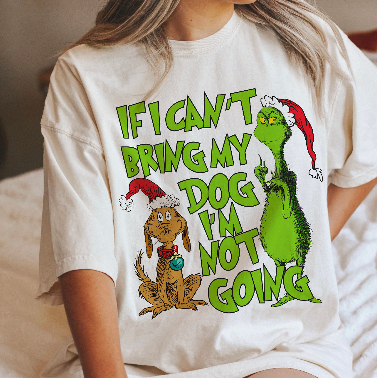 If I Can’t Bring My Dog I’m Not Going - Custom