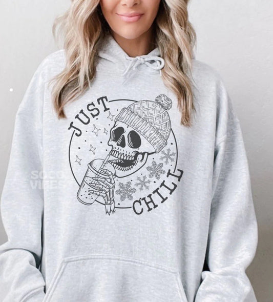 Just Chill **shown on Gildan Ash**- LIMITED CUSTOM