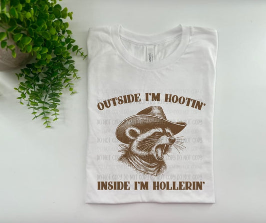 Outside I’m Hootin’ Inside I’m Hollerin’ - Custom