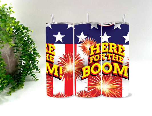 Here For The Boom - 20 oz Tumbler