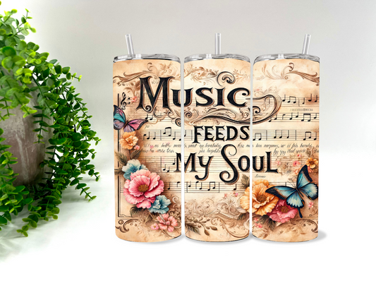 Music Feeds The Soul  - 20 oz Tumbler