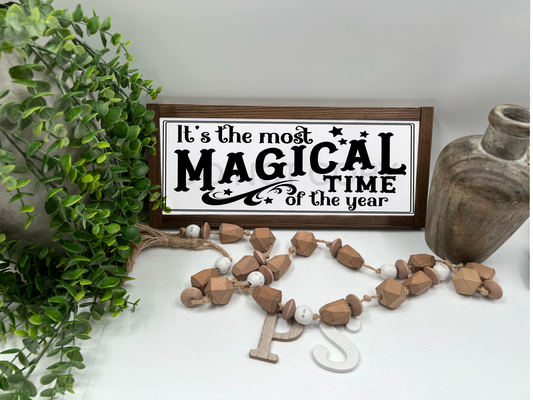 It's The Most Magical Time Of The Year - Wood Sign