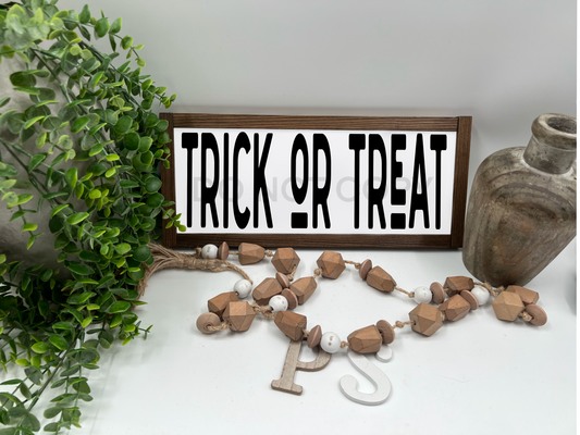 Trick Or Treat - Wood Sign