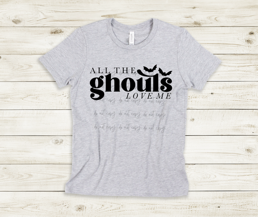 All The Ghouls Love Me - YOUTH - Custom