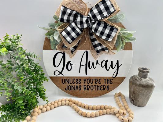 Go Away Unless You’re *Custom* - 18” Early American Rustic Door Hanger